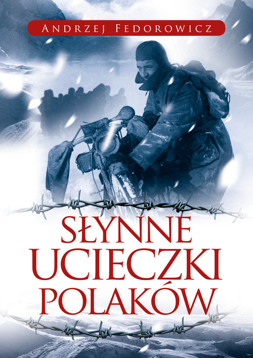 okładka Słynne ucieczki Polaków książka | Andrzej Fedorowicz