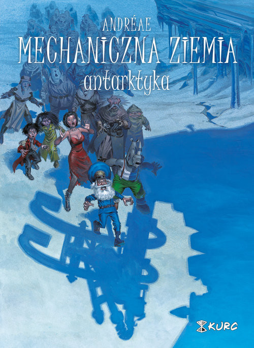 okładka Mechaniczna ziemia Tom 2 Antarktykaksiążka |  | Jean-Baptiste Andreae