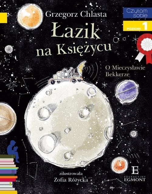 okładka Czytam sobie Łazik na księżycu poziom 1książka |  | Grzegorz Chlasta