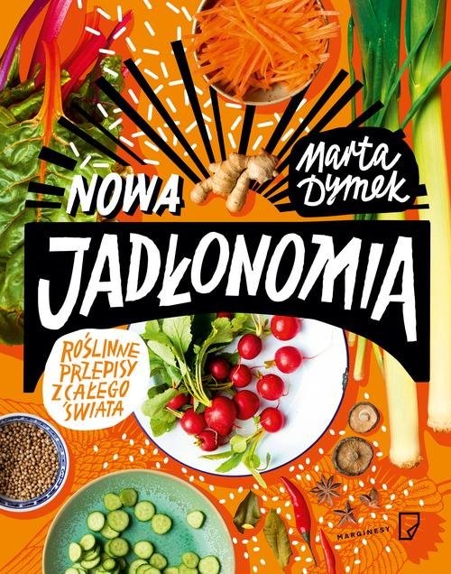 okładka Nowa Jadłonomia Roślinne przepisy z całego świata książka | Marta Dymek