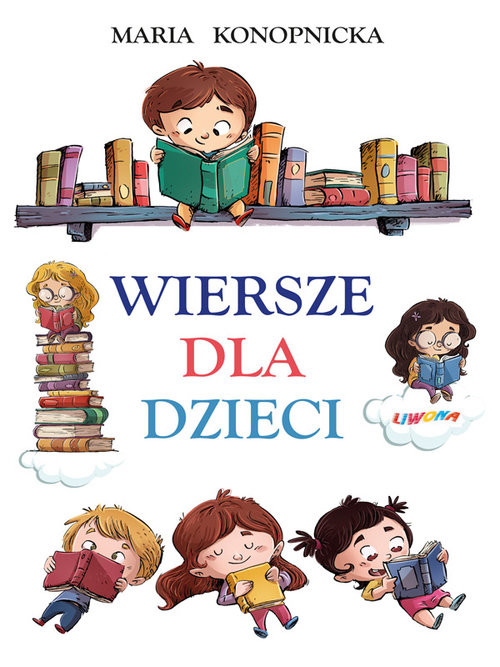 Wiersze dla dzieci Konopnicka – Maria Konopnicka | Ksi??ka – Woblink.com