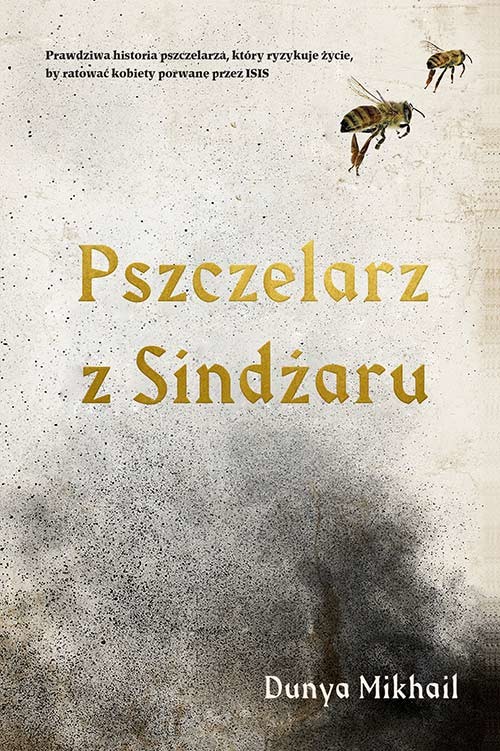 okładka Pszczelarz z Sindżaruksiążka |  | Mikhail Dunya