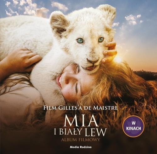 okładka Mia i biały lew Album filmowy książka | Maistre Prune de