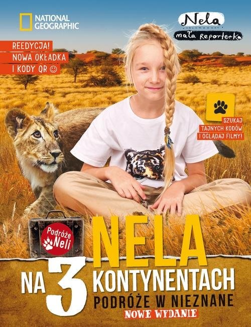 okładka Nela na 3 kontynentach. Podróże w nieznaneksiążka |  | Mała reporterka Nela
