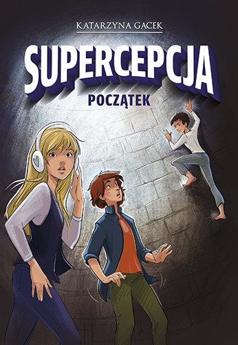 okładka Supercepcja. Początek książka | Katarzyna Gacek