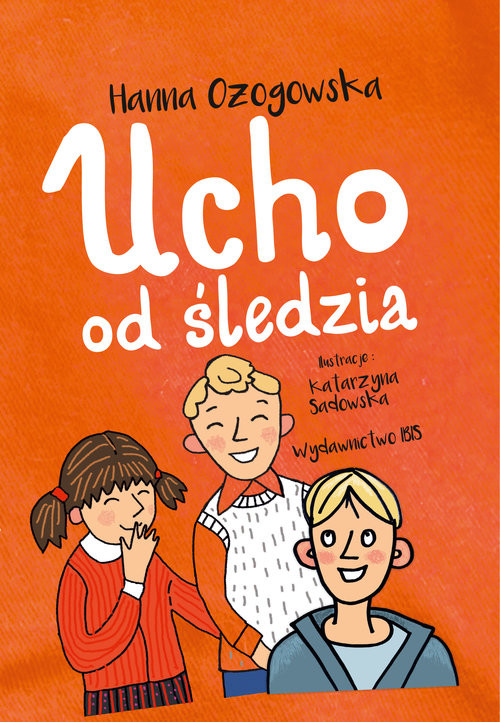 okładka Ucho od śledzia książka | Hanna Ożogowska