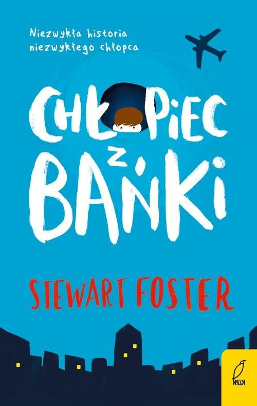 okładka Chłopiec z bańki książka | Foster Stewart
