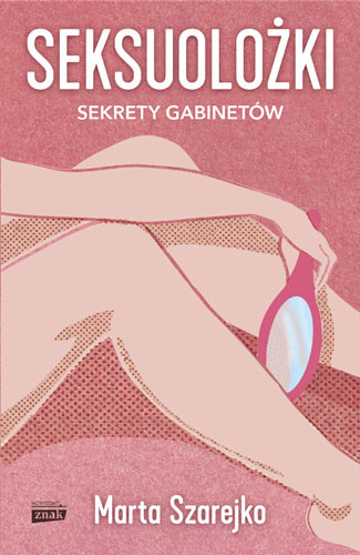 okładka Seksuolożki książka | Marta Szarejko