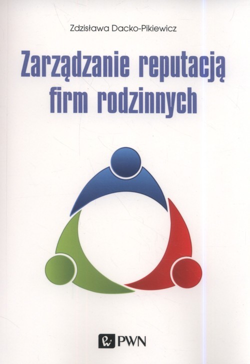 okładka Zarządzanie reputacją firm rodzinnych książka | Zdzisława Dacko-Pikiewicz