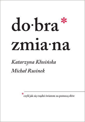 okładka Dobra zmiana książka | Michał Rusinek, Katarzyna Kłosińska