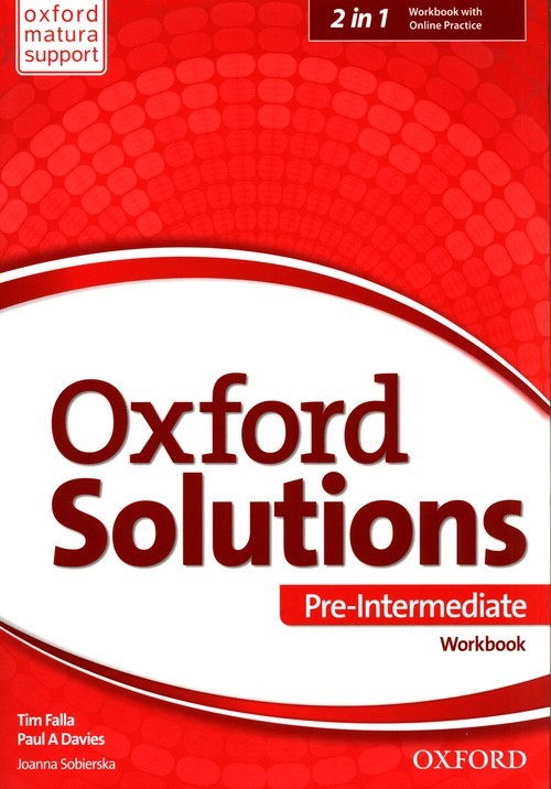okładka Oxford Solutions Pre Intermediate Workbook + Online Practice książka | Tim Falla, Paul A. Davies, Joanna Sobierska