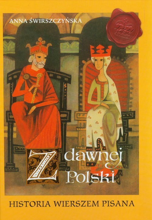 okładka Z dawnej Polski Historia wierszem pisanaksiążka |  | Anna Świrszczyńska