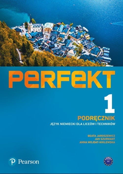okładka Perfekt 1 Podręcznik Język niemiecki Liceum i technikum książka | Beata Jaroszewicz, Jan Szurmant, Anna Wojdat-Niklewska
