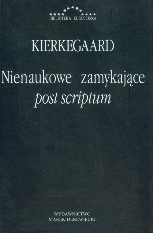 okładka Nienaukowe zamykające post scriptumksiążka |  | Kierkegaard Soren