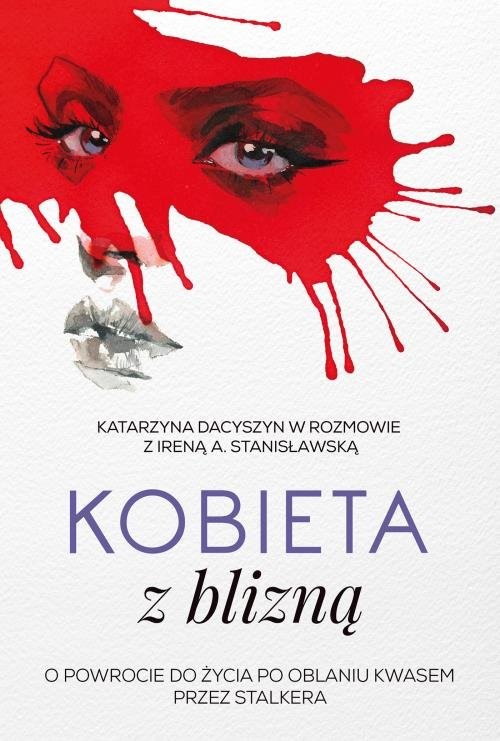 okładka Kobieta z blizną książka | Irena A. Stanisławska, Katarzyna Dacyszyn
