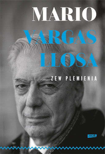 okładka Zew plemienia książka | Mario Vargas Llosa