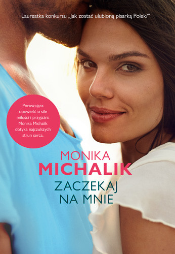 okładka Zaczekaj na mnie książka | Monika Michalik