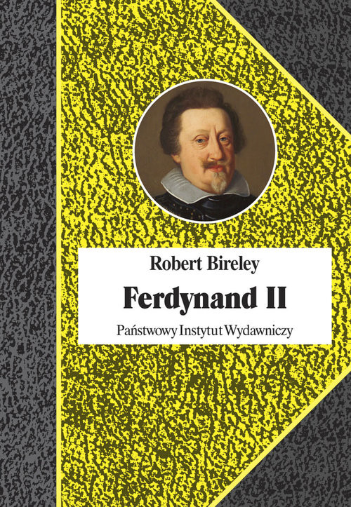 okładka Ferdynand II (1578-1637) Cesarz kontrreformacji książka | Bireley Robert