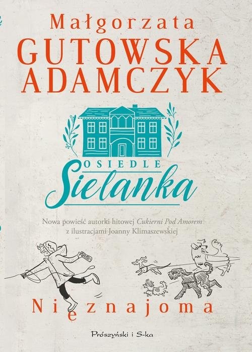 okładka Osiedle Sielanka Nieznajoma książka | Małgorzata Gutowska-Adamczyk