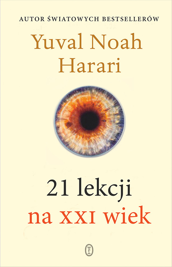 21 Lekcji Na Xxi Wiek Yuval Noah Harari Ebook W Epub Mobi Woblink Com