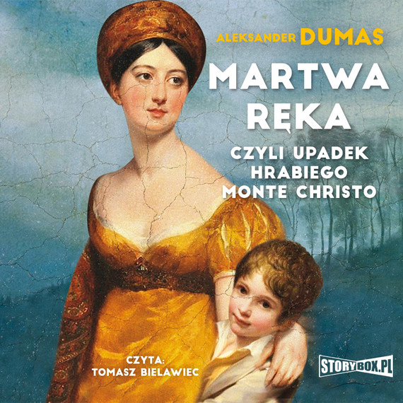 okładka Martwa ręka, czyli upadek hrabiego Monte Christo audiobook | MP3 | Aleksander Dumas