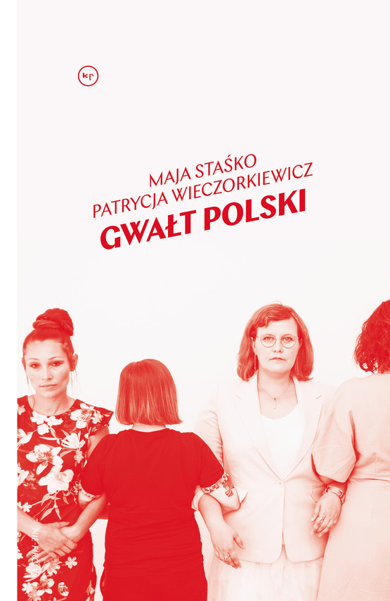 okładka Gwałt polski ebook | epub, mobi | Maja Staśko, Patrycja Wieczorkiewicz