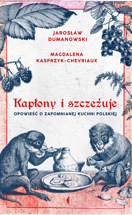 okładka Kapłony i szczeżuje ebook | epub, mobi | Magdalena Kasprzyk-Chevriaux, Jarosław Dumanowski