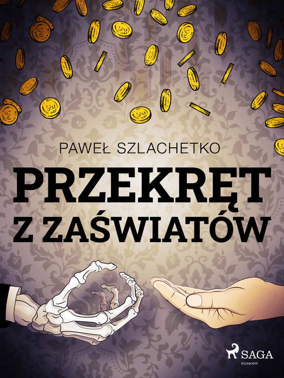 okładka Przekręt z zaświatówebook | epub, mobi | Paweł Szlachetko