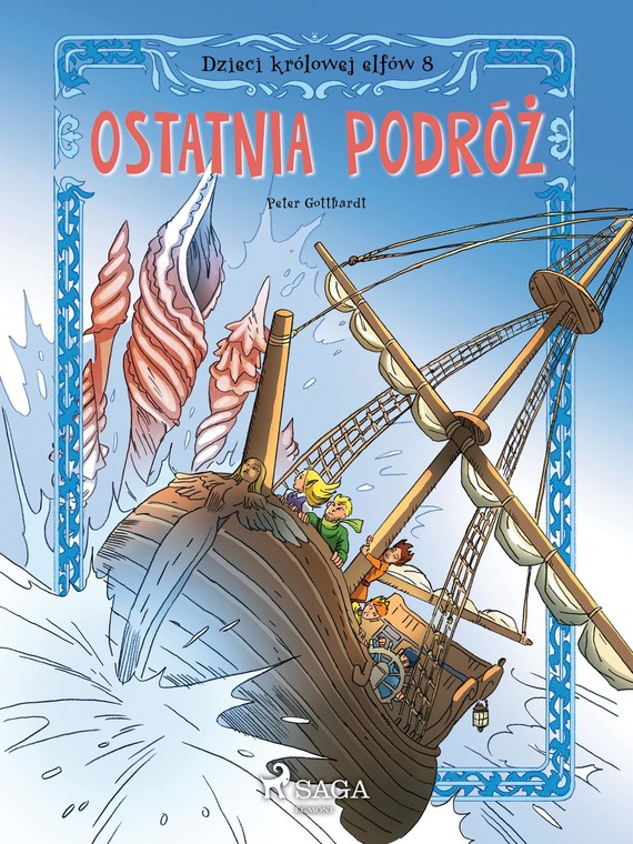 okładka Dzieci królowej elfów 8 - Ostatnia podróżebook | epub, mobi | Gotthardt Peter