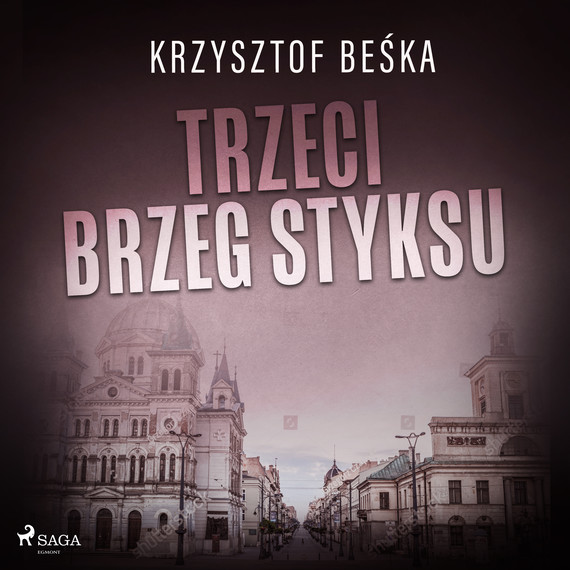 okładka Trzeci brzeg Styksu audiobook | MP3 | Krzysztof Beśka