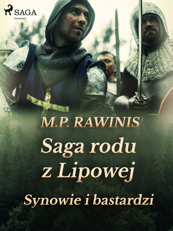 okładka Saga rodu z Lipowej 4: Synowie i bastardziebook | epub, mobi | Marian Piotr Rawinis