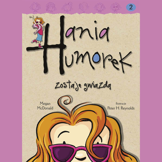 okładka Hania Humorek zostaje gwiazdąaudiobook | MP3 | Megan McDonald