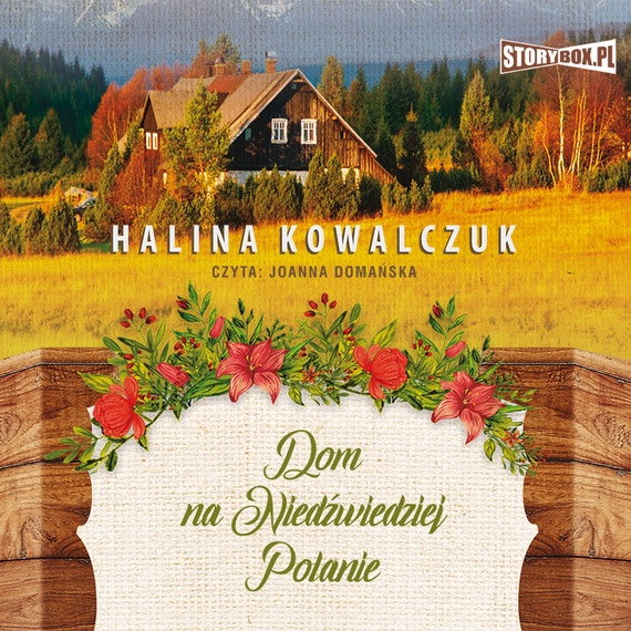 okładka Dom na Niedźwiedziej Polanie audiobook | MP3 | Halina Kowalczuk