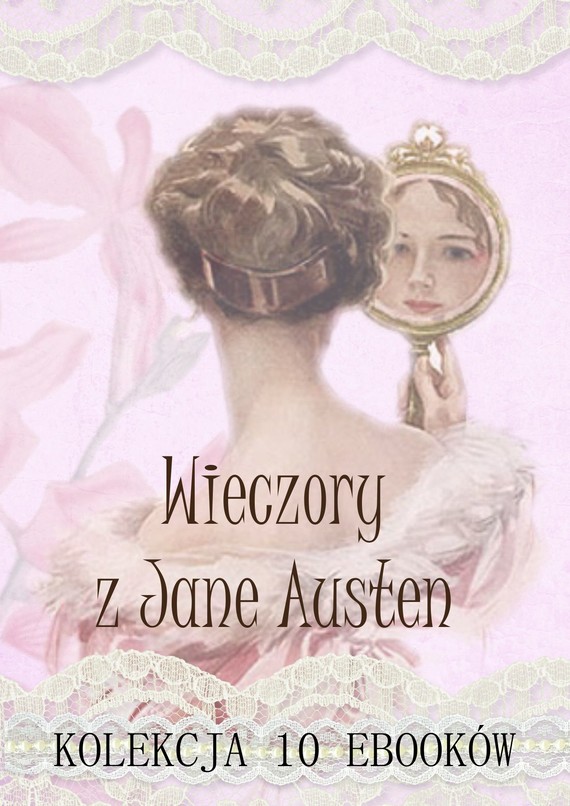 Wieczory z Jane Austen. 10 EBOOKÓW