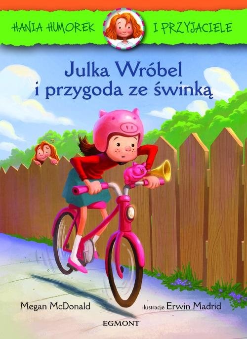 okładka Hania i Przyjaciele Julka Wróbel i przygoda ze świnką książka | McDonald Megan