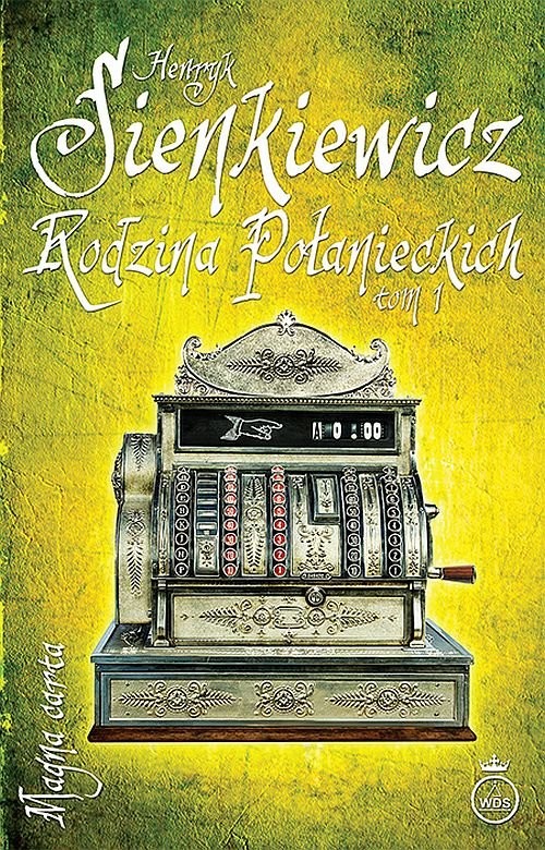 okładka Rodzina Połanieckich Tom 1 książka | Henryk Sienkiewicz