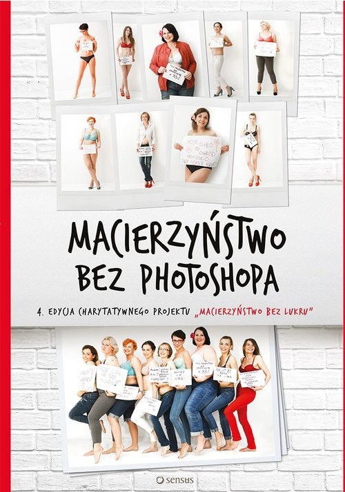 okładka Macierzyństwo bez photoshopa książka | Dawid-Mróz Małgorzata