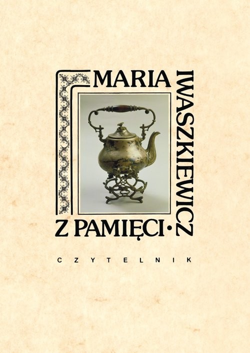 okładka Z pamięci książka | Maria Iwaszkiewicz