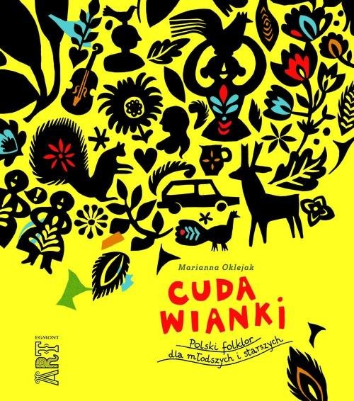 okładka Cuda wianki Polski folklor dla młodszych i starszych książka | Marianna Oklejak