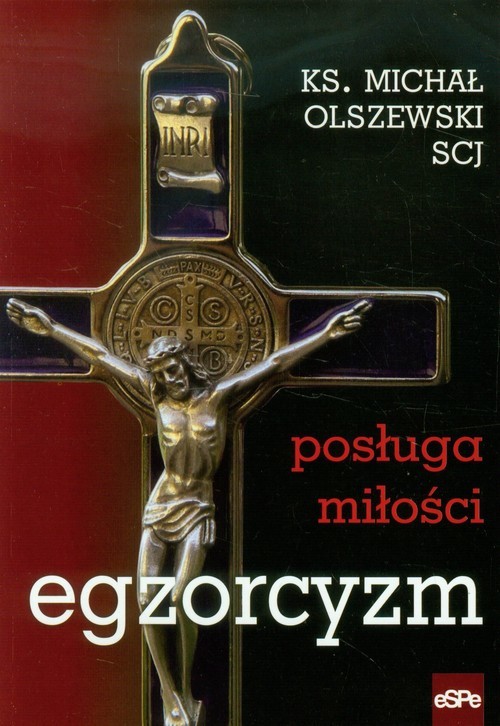 okładka Egzorcyzm Posługa miłości książka | Michał Olszewski