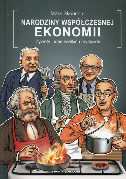 okładka Narodziny współczesnej ekonomii Żywoty i idee wielkich myślicieli książka | Skousen Mark