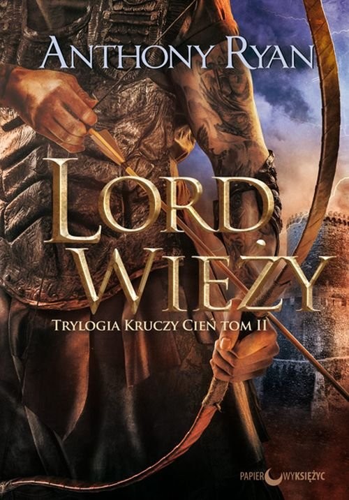 okładka Lord Wieży Trylogia Kruczy Cień Tom 2 książka | Anthony Ryan