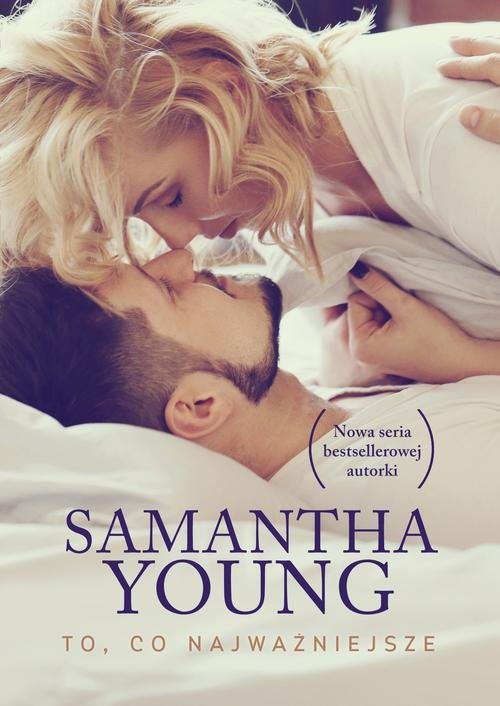 okładka To, co najważniejsze książka | Samantha Young