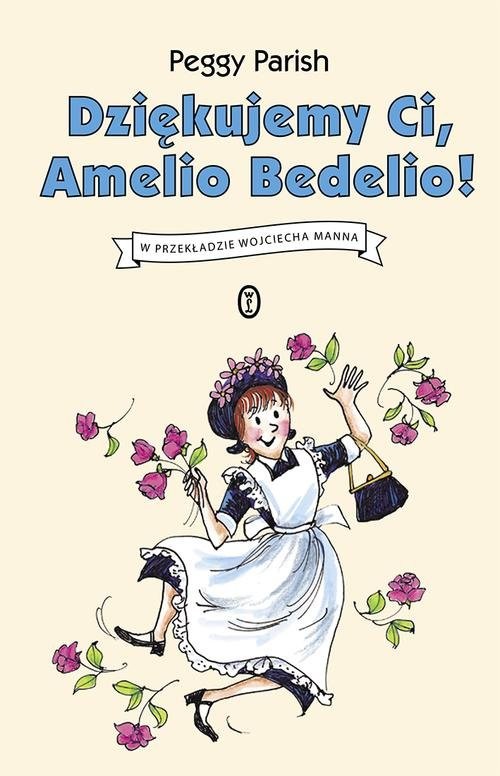 okładka Dziękujemy Ci, Amelio Bedelio! książka | Parish Peggy