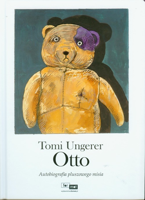okładka Otto Autobiografia pluszowego misia książka | Ungerer Tomi