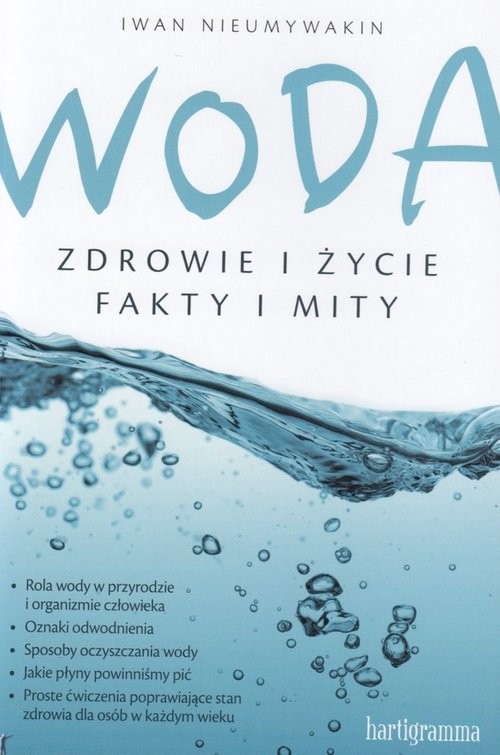okładka Woda Zdrowie i życie Fakty i mity książka | Iwan Nieumywakin