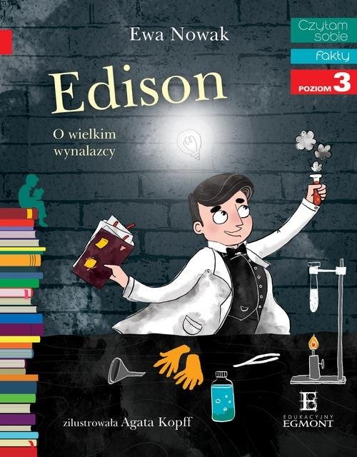 okładka Czytam sobie Edison O wielkim wynalazcy poziom 3książka |  | Ewa Nowak