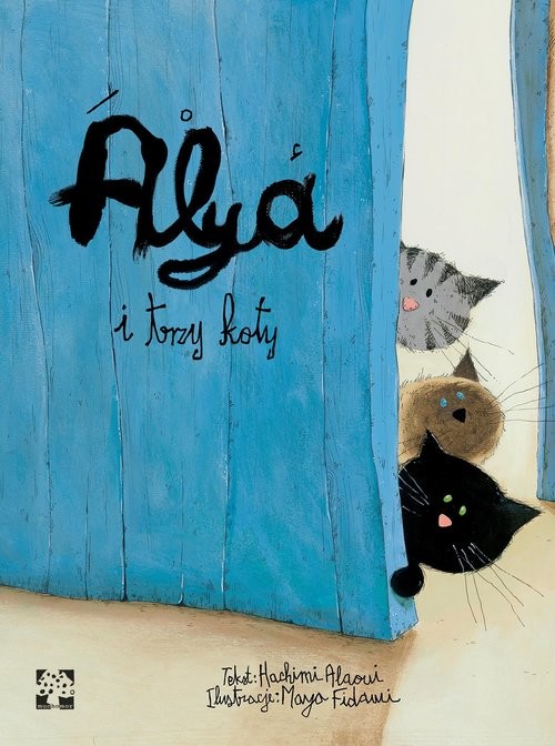 okładka Alya i trzy kotyksiążka |  | Amina Hachimi Alaoui