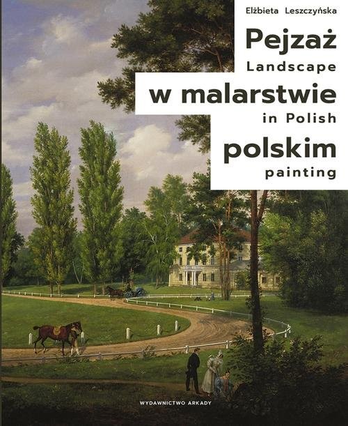okładka Pejzaż w malarstwie polskim książka | Elżbieta Leszczyńska