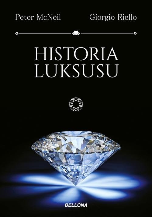 okładka Historia luksusu książka | Peter McNeil, Giorgio Riello